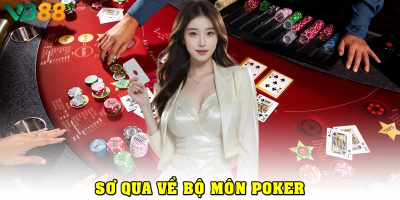 Sơ qua về bộ môn Poker
