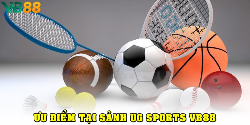 Những điểm khiến UG Sports VB88 được yêu thích